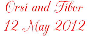 Orsi and Tibor, 12 May 2012